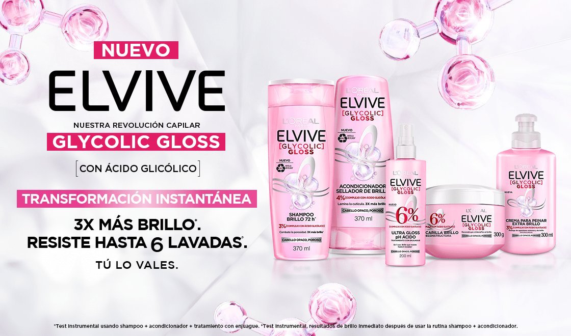 Línea de productos Elvive: Nuetra revolución capilar Glycolic Gloss con ácido glicólico. Transformación instantánea 3x más brillo, resiste hasta 6 lavadas.